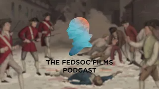 Sons of Liberty [The FedSoc Films Podcast]